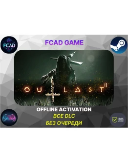 Outlast 2 | ОФФЛАЙН | БЕЗ ОЧЕРЕДИ