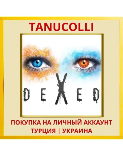 DEXED™ PS4/PS5/PS Турция/Украина