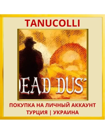 Dead Dust PS4/PS5/PS Турция/Украина