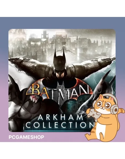 Batman Arkham Knight Collection (Steam key / РФ+Мир)