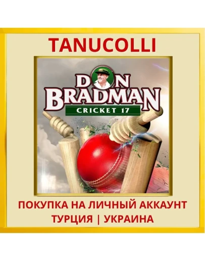 Don Bradman Cricket 17 PS4/PS5/PS Турция/Украина