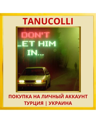 Don't let him in PS4/PS5/PS Турция/Украина