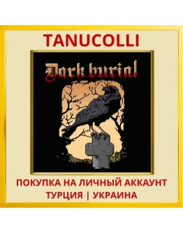 Dark burial PS4/PS5/PS Турция/Украина