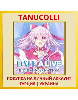 Date A Live: Rio Reincarna... PS4/PS5/PS Турция/Украина
