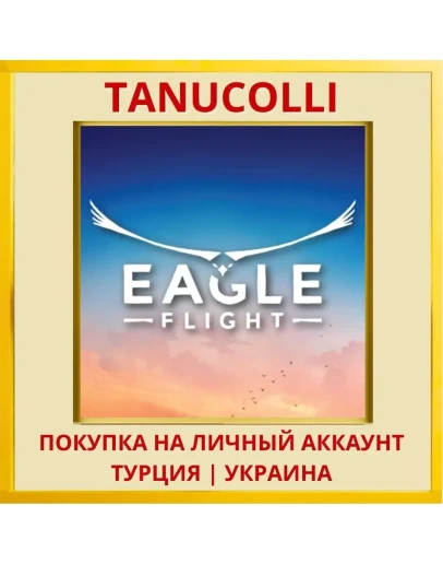 Eagle Flight PS4/PS5/PS Турция/Украина