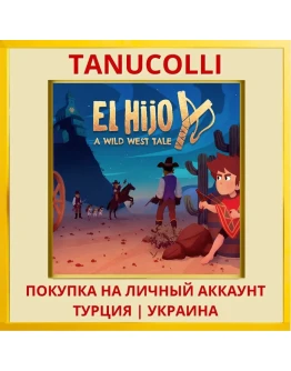 El Hijo - A Wild West Tale PS4/PS5/PS Турция/Украина