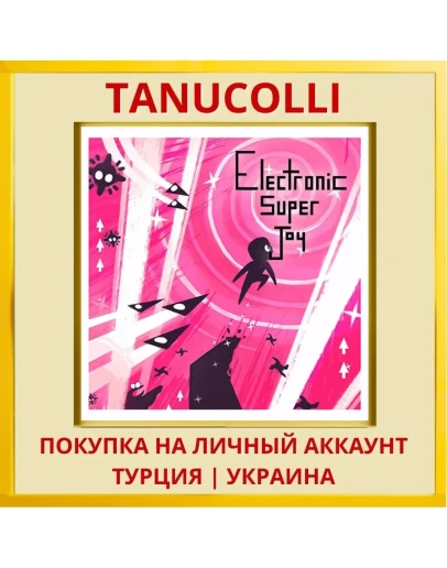 Electronic Super Joy PS4/PS5/PS Турция/Украина