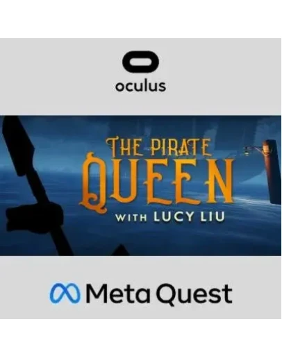 The Pirate Queen with Lucy Liu Oculus Quest