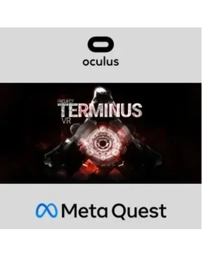 Project TERMINUS VR Oculus Quest Project TERMINUS VR Oculus Quest