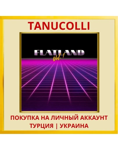 FLATLAND VOL.1 PS4/PS5/PS Турция/Украина