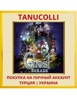 Ghost Parade PS4/PS5/PS Турция/Украина