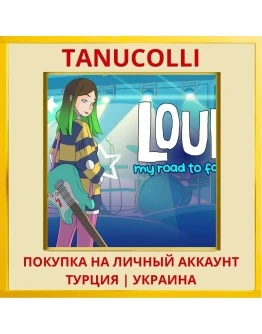 LOUD: My Road To Fame PS4/PS5/PS Турция/Украина
