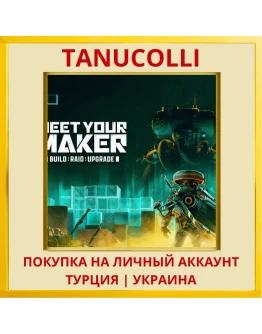 Meet Your Maker PS4/PS5/PS Турция/Украина