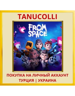 From Space PS4/PS5/PS Турция/Украина