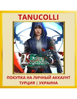 Grim Legends 3: The Dark City PS4/PS5/PS Турция/Украина