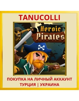 Heroic Pirates PS4/PS5/PS Турция/Украина