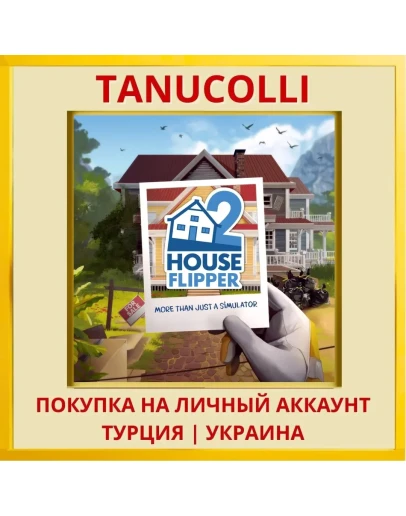 House Flipper 2 PS4/PS5/PS Турция/Украина