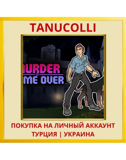 Murder Is Game Over PS4/PS5/PS Турция/Украина