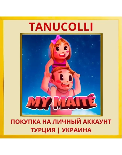 MyMaitê PS4/PS5/PS Турция/Украина