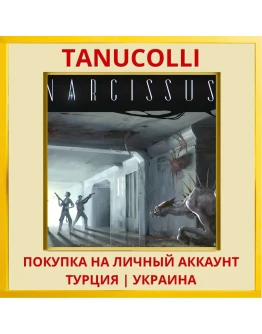 Narcissus PS4/PS5/PS Турция/Украина