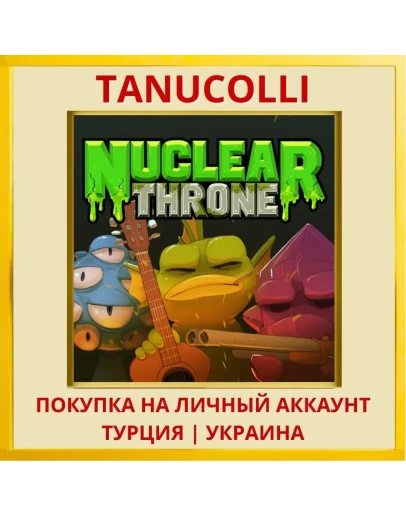 Nuclear Throne PS4/PS5/PS Турция/Украина