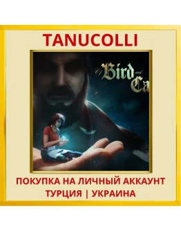 Of Bird and Cage PS4/PS5/PS Турция/Украина