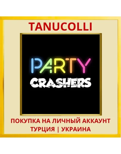 Party Crashers PS4/PS5/PS Турция/Украина