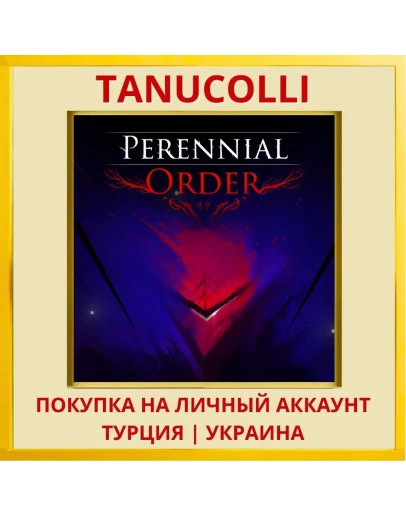 Perennial Order PS5/PS Турция/Украина