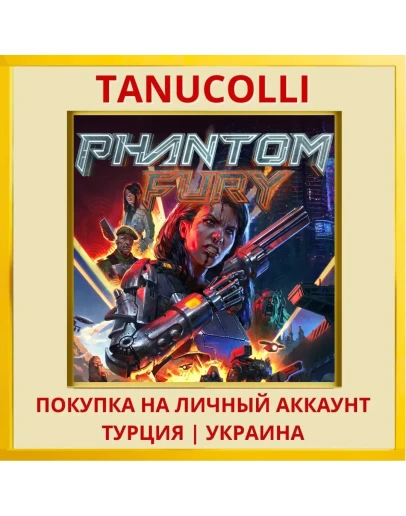 Phantom Fury PS5/PS Турция/Украина