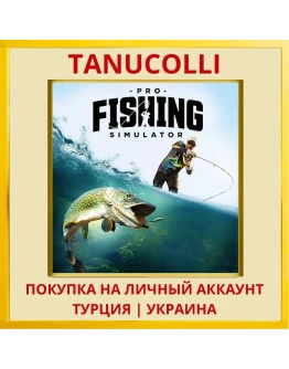Pro Fishing Simulator PS4/PS5/PS Турция/Украина