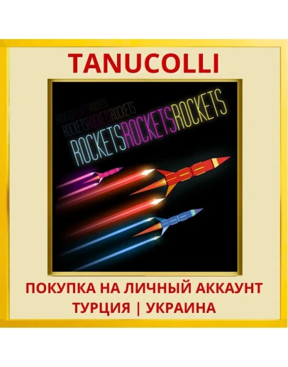 ROCKETSROCKETSROCKETS PS4/PS5/PS Турция/Украина
