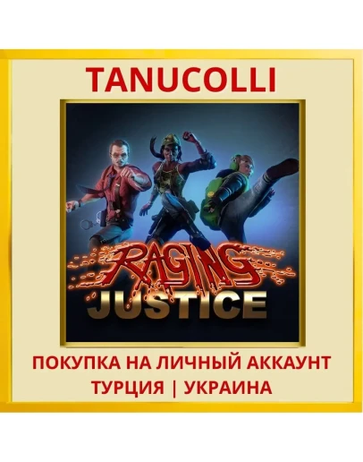 Raging Justice PS4/PS5/PS Турция/Украина