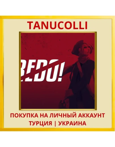 Redo! PS4/PS5/PS Турция/Украина