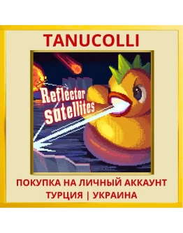 Reflector satellites PS4/PS5/PS Турция/Украина