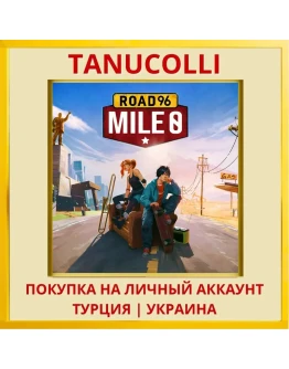 Road 96: Mile 0 PS4/PS5/PS Турция/Украина