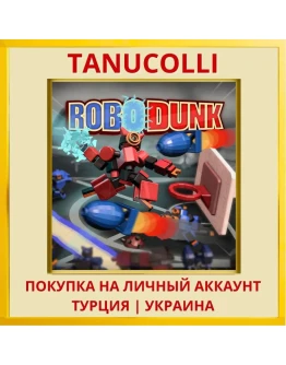 RoboDunk PS4/PS5/PS Турция/Украина