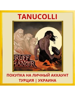 Ruff Ghanor PS4/PS5/PS Турция/Украина