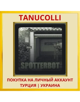SPOTTERBOT PS4/PS5/PS Турция/Украина