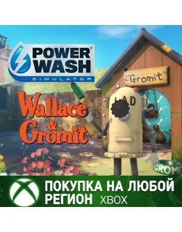 PowerWash Simulator Уоллес и Громит XBOX Любой Регион