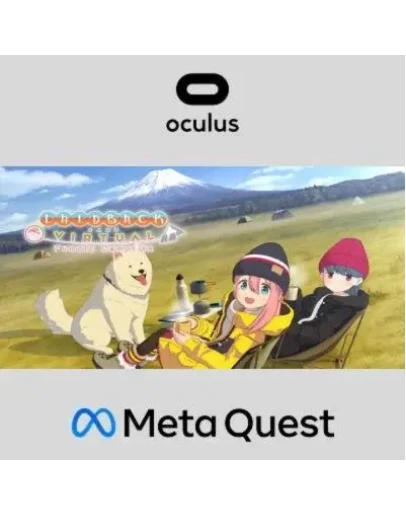 Laid-Back Camp - Virtual - Fumoto Campsite Oculus Quest