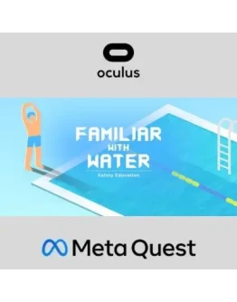 Safety Education : familiar With Water Oculus Quest