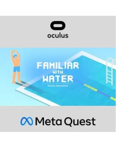 Safety Education : familiar With Water Oculus Quest