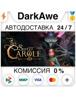 Bye Sweet Carole +ВЫБОР STEAMRU АВТОДОСТАВКА 0