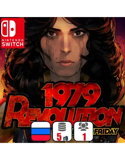 1979 Revolution: Black Friday Nintendo Switch