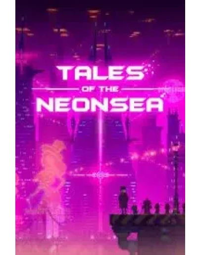 Tales of the Neon Se ключ Весь Мир РФ Россия СНГ RU/CIS Tales of the Neon Se ключ Весь Мир РФ Россия СНГ RU/CIS