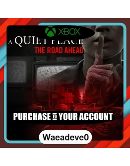 A Quiet Place: The Road Ahead Xbox