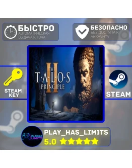The Talos Principle 2 КЛЮЧ STEAM Global + РФ