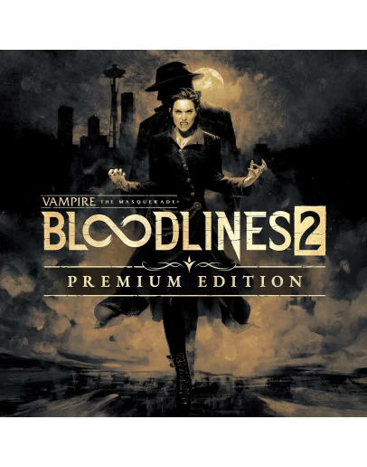 Bloodlines 2 - Premium Edition / Авто Steam Guard