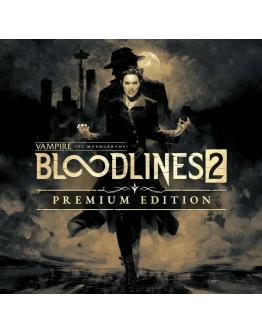 Vampire: The Masquerade-Bloodlines 2 PremiumXbox XS