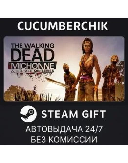 The Walking Dead: MichonneSTEAM GIFT AUTORU+МИР